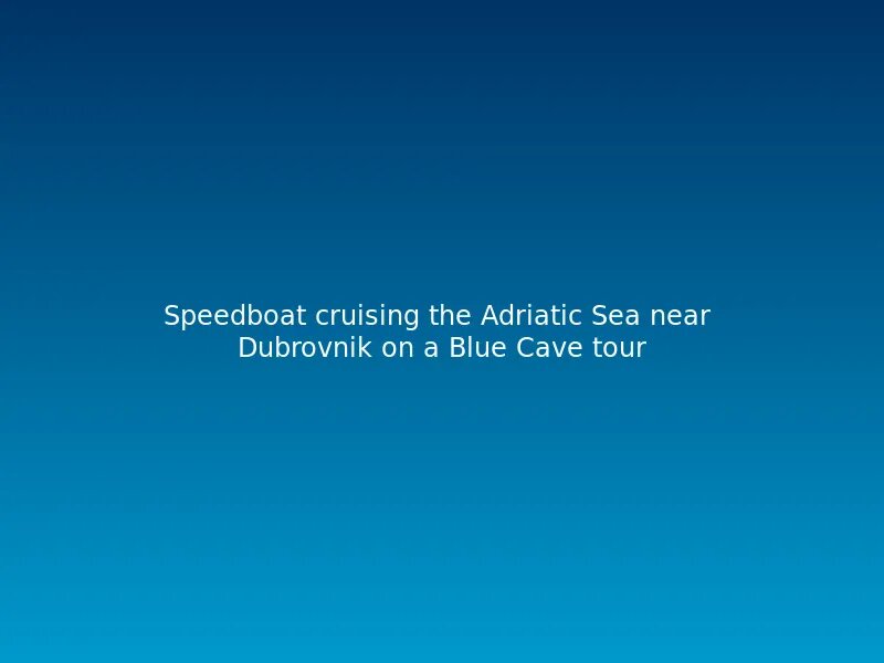 Speedboat cruising the Adriatic Sea near Dubrovnik on a Blue Cave tour